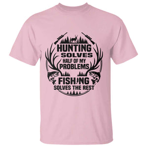 Hunter Fishermen Gifts T Shirt Fishing And Hunting Solve My Problems TS12 Light Pink Print Your Wear