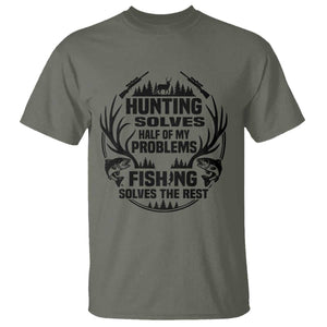 Hunter Fishermen Gifts T Shirt Fishing And Hunting Solve My Problems TS12 Military Green Print Your Wear