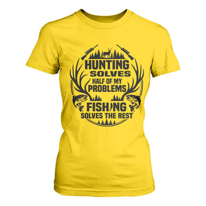 Hunter Fishermen Gifts T Shirt For Women Fishing And Hunting Solve My Problems - Print Your Wear