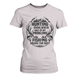 Hunter Fishermen Gifts T Shirt For Women Fishing And Hunting Solve My Problems TS12 Ice Gray Print Your Wear