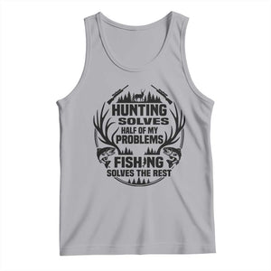 Hunter Fishermen Gifts Tank Top Fishing And Hunting Solve My Problems TS12 Athletic Heather Print Your Wear