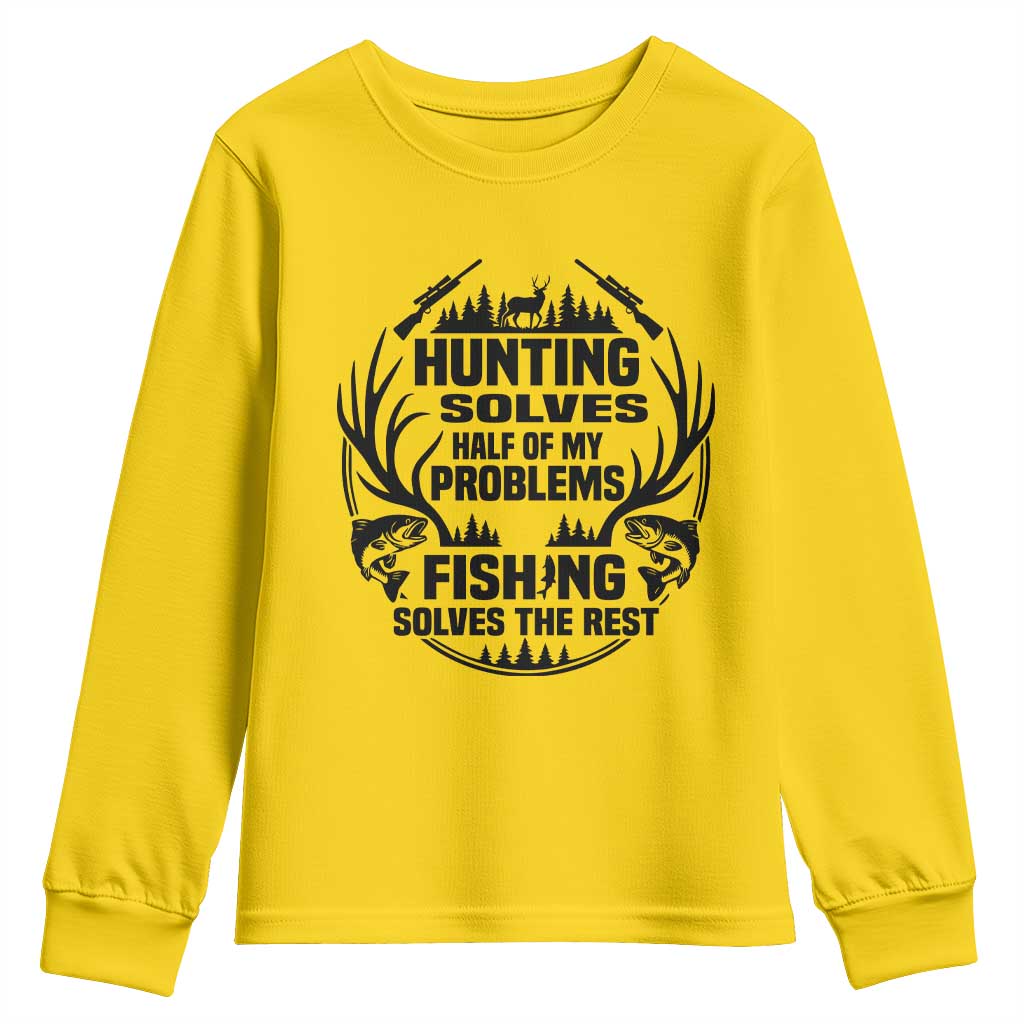 Hunter Fishermen Gifts Youth Sweatshirt Fishing And Hunting Solve My Problems TS12 Daisy Print Your Wear