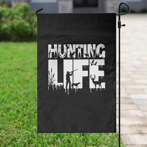 Hunting Life Garden Flag Funny Hunter Gift TS12 Print Your Wear