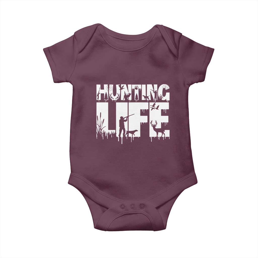 Hunting Life Baby Onesie Funny Hunter Gift TS12 Maroon Print Your Wear
