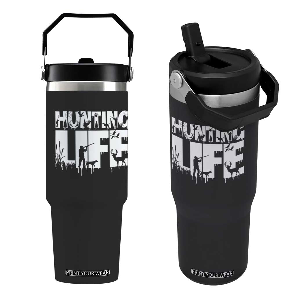 Hunting Life Flip Straw Tumbler Funny Hunter Gift TS12 One Size: 30 oz Black Print Your Wear