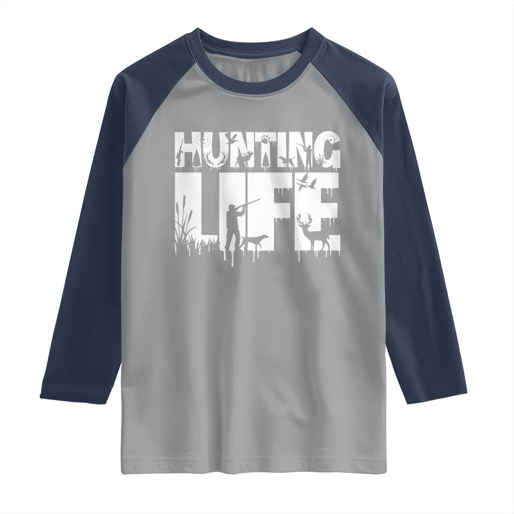 Hunting Life Raglan Shirt Funny Hunter Gift TS12 Sport Gray Navy Print Your Wear