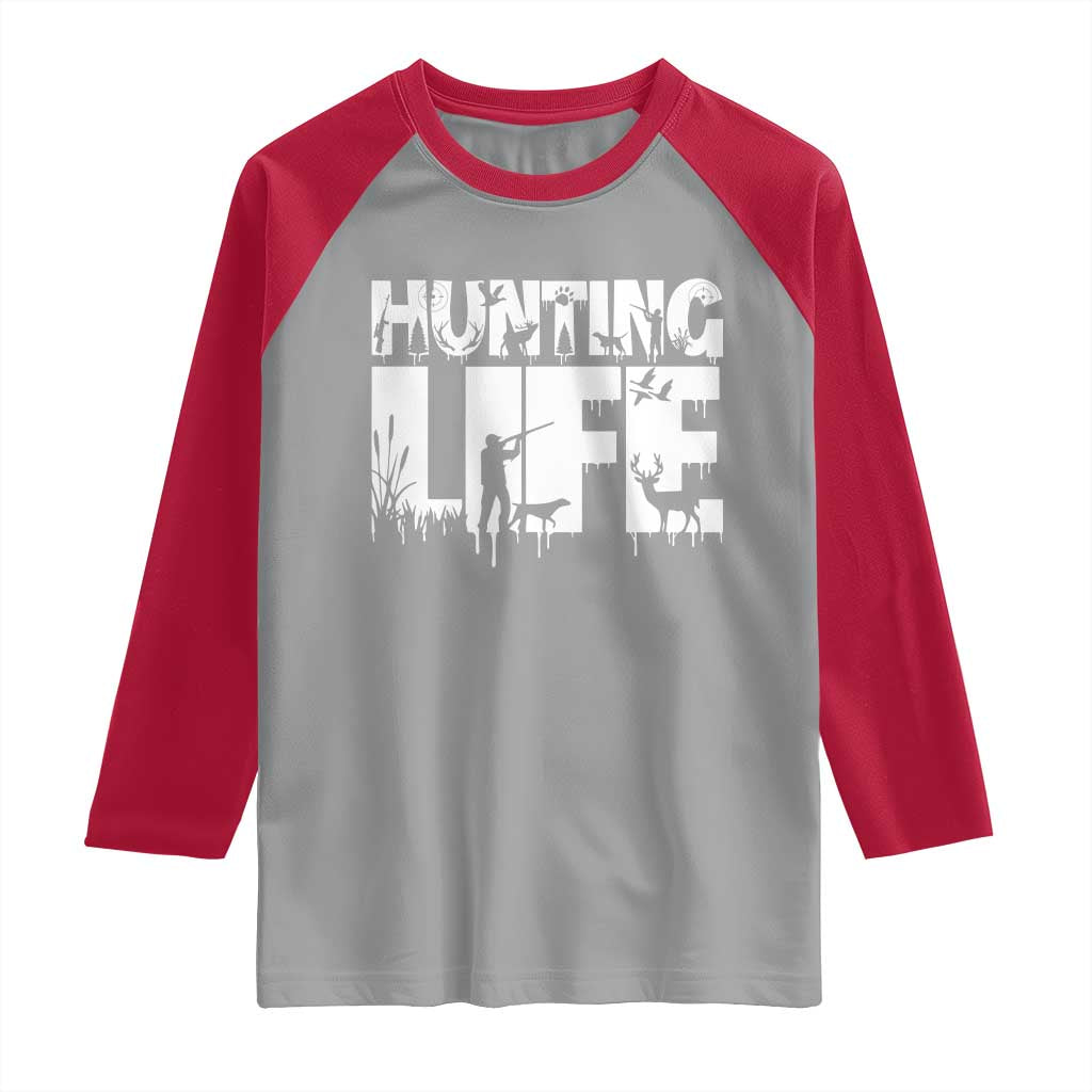 Hunting Life Raglan Shirt Funny Hunter Gift TS12 Sport Gray Red Print Your Wear
