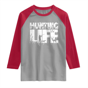 Hunting Life Raglan Shirt Funny Hunter Gift TS12 Sport Gray Red Print Your Wear