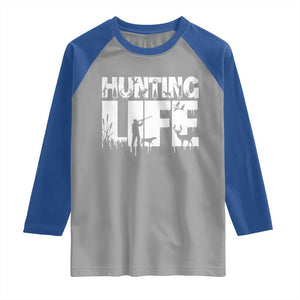 Hunting Life Raglan Shirt Funny Hunter Gift TS12 Sport Gray Royal Print Your Wear