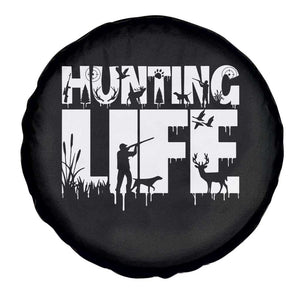 Hunting Life Spare Tire Cover Funny Hunter Gift TS12 Print Your Wear