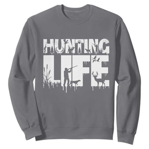 Hunting Life Sweatshirt Funny Hunter Gift TS12 Charcoal Print Your Wear