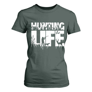 Hunting Life T Shirt For Women Funny Hunter Gift TS12 Dark Forest Green Print Your Wear