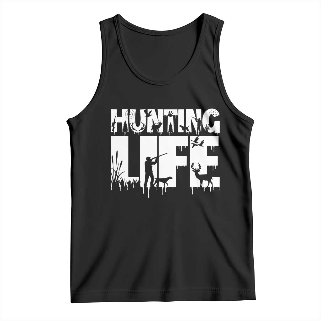 Hunting Life Tank Top Funny Hunter Gift TS12 Black Print Your Wear