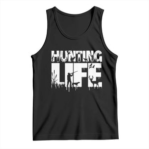 Hunting Life Tank Top Funny Hunter Gift TS12 Black Print Your Wear
