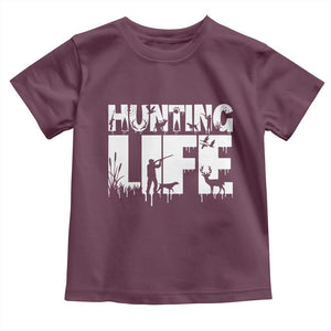 Hunting Life Toddler T Shirt Funny Hunter Gift TS12 Maroon Print Your Wear