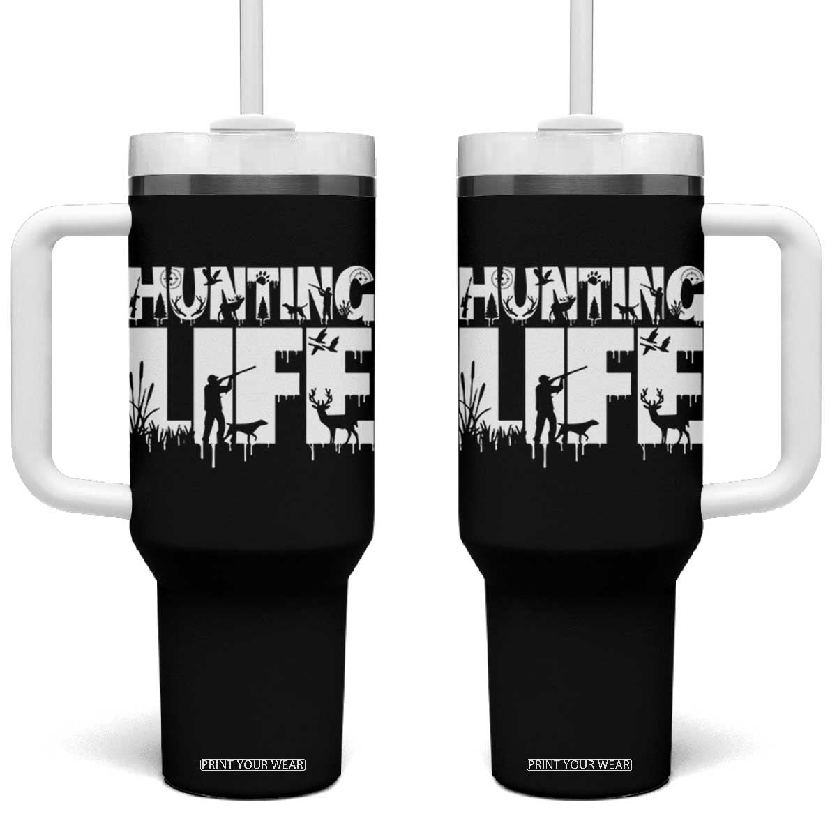 Hunting Life Tumbler With Handle Funny Hunter Gift TS12 One Size: 40 oz Black Print Your Wear