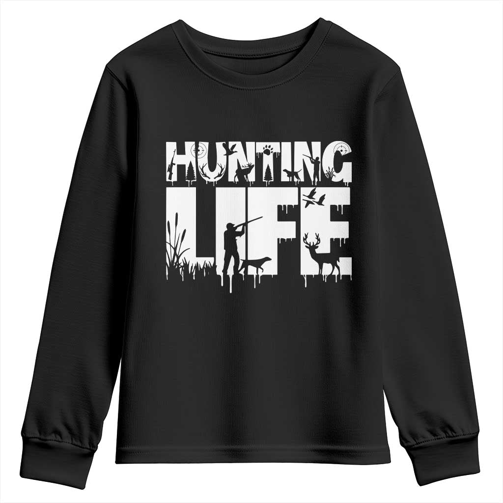 Hunting Life Youth Sweatshirt Funny Hunter Gift TS12 Black Print Your Wear