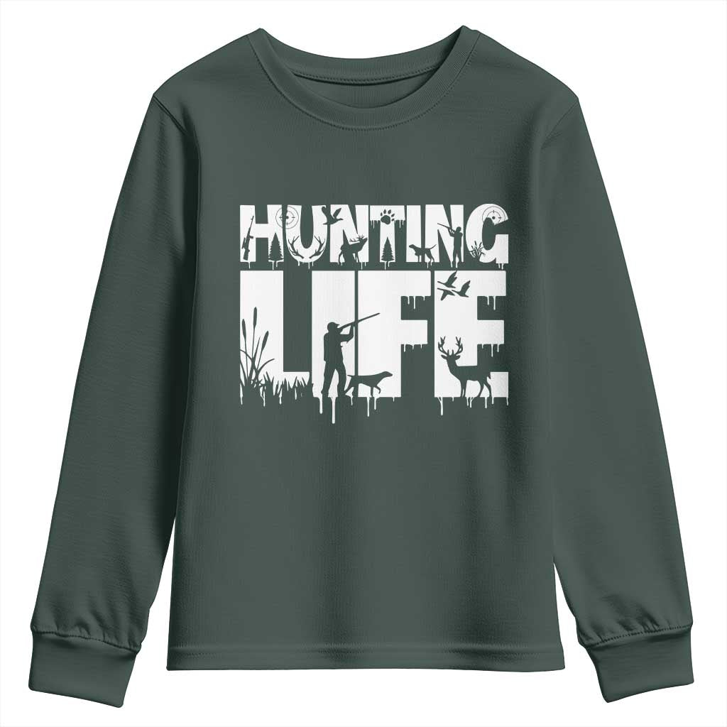 Hunting Life Youth Sweatshirt Funny Hunter Gift TS12 Dark Forest Green Print Your Wear