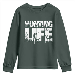 Hunting Life Youth Sweatshirt Funny Hunter Gift TS12 Dark Forest Green Print Your Wear