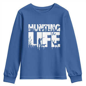 Hunting Life Youth Sweatshirt Funny Hunter Gift TS12 Royal Blue Print Your Wear