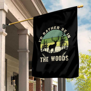 Hunting Season Garden Flag I Would Rather Be In The Woods TS12 Print Your Wear