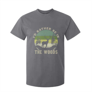 Hunting Season T Shirt For Kid I Would Rather Be In The Woods TS12 Charcoal Print Your Wear