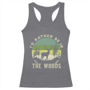 Hunting Season Racerback Tank Top I Would Rather Be In The Woods TS12 Charcoal Print Your Wear