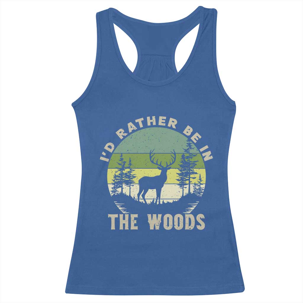 Hunting Season Racerback Tank Top I Would Rather Be In The Woods TS12 Royal Blue Print Your Wear