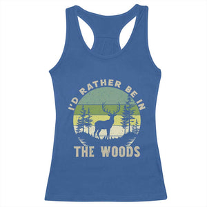 Hunting Season Racerback Tank Top I Would Rather Be In The Woods TS12 Royal Blue Print Your Wear