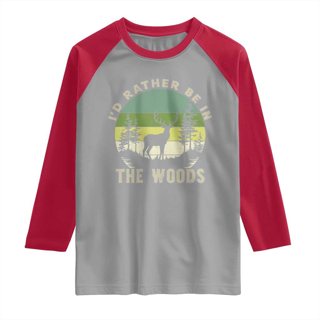 Hunting Season Raglan Shirt I Would Rather Be In The Woods TS12 Sport Gray Red Print Your Wear