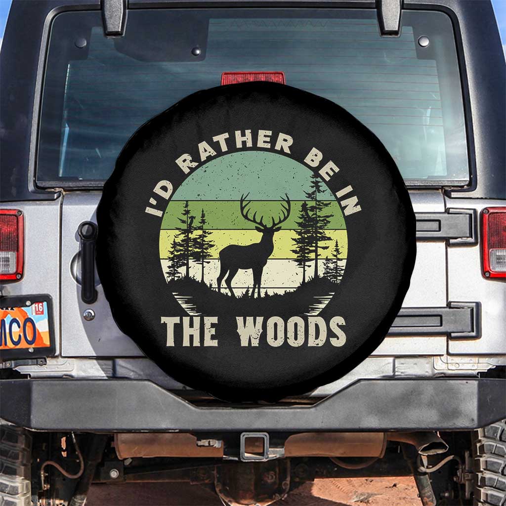 Hunting Season Spare Tire Cover I Would Rather Be In The Woods TS12 No hole Black Print Your Wear