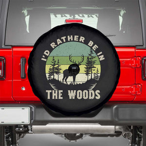 Hunting Season Spare Tire Cover I Would Rather Be In The Woods TS12 Black Print Your Wear
