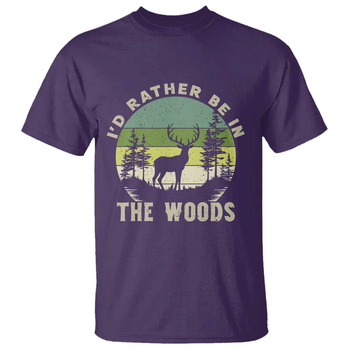 Hunting Season T Shirt I Would Rather Be In The Woods TS12 Purple Print Your Wear
