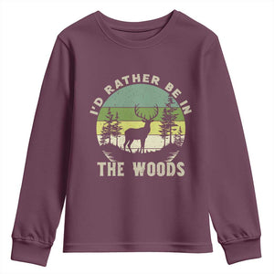 Hunting Season Youth Sweatshirt I Would Rather Be In The Woods TS12 Maroon Print Your Wear