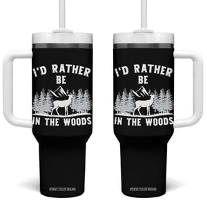 I Would Rather Be In The Woods Tumbler With Handle Deer Hunter Gift TS12 One Size: 40 oz Black Print Your Wear
