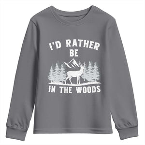 I Would Rather Be In The Woods Youth Sweatshirt Deer Hunter Gift TS12 Charcoal Print Your Wear