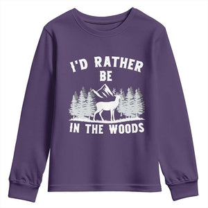 I Would Rather Be In The Woods Youth Sweatshirt Deer Hunter Gift TS12 Purple Print Your Wear