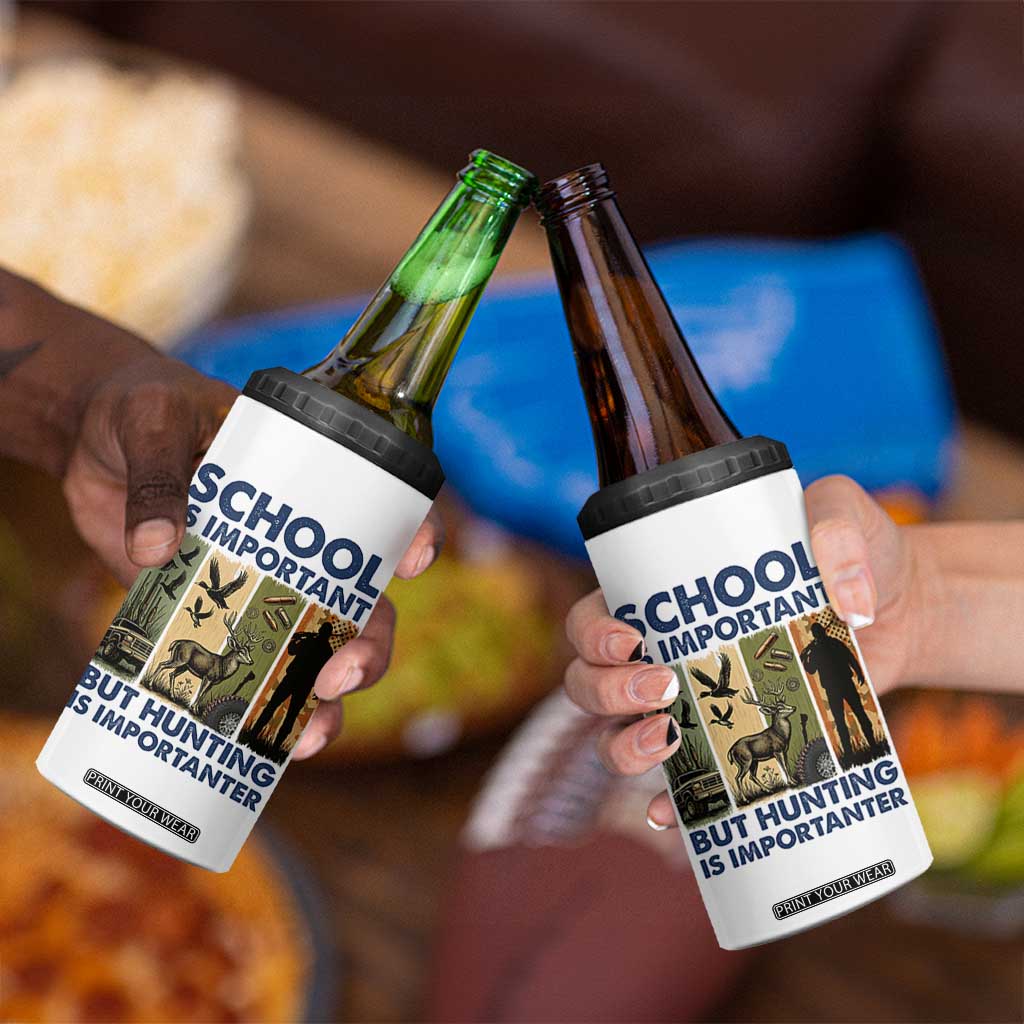 School Is Important But Hunting Is Importanter 4 in 1 Can Cooler Tumbler Retro Deer Hunting Gift TS12 Print Your Wear