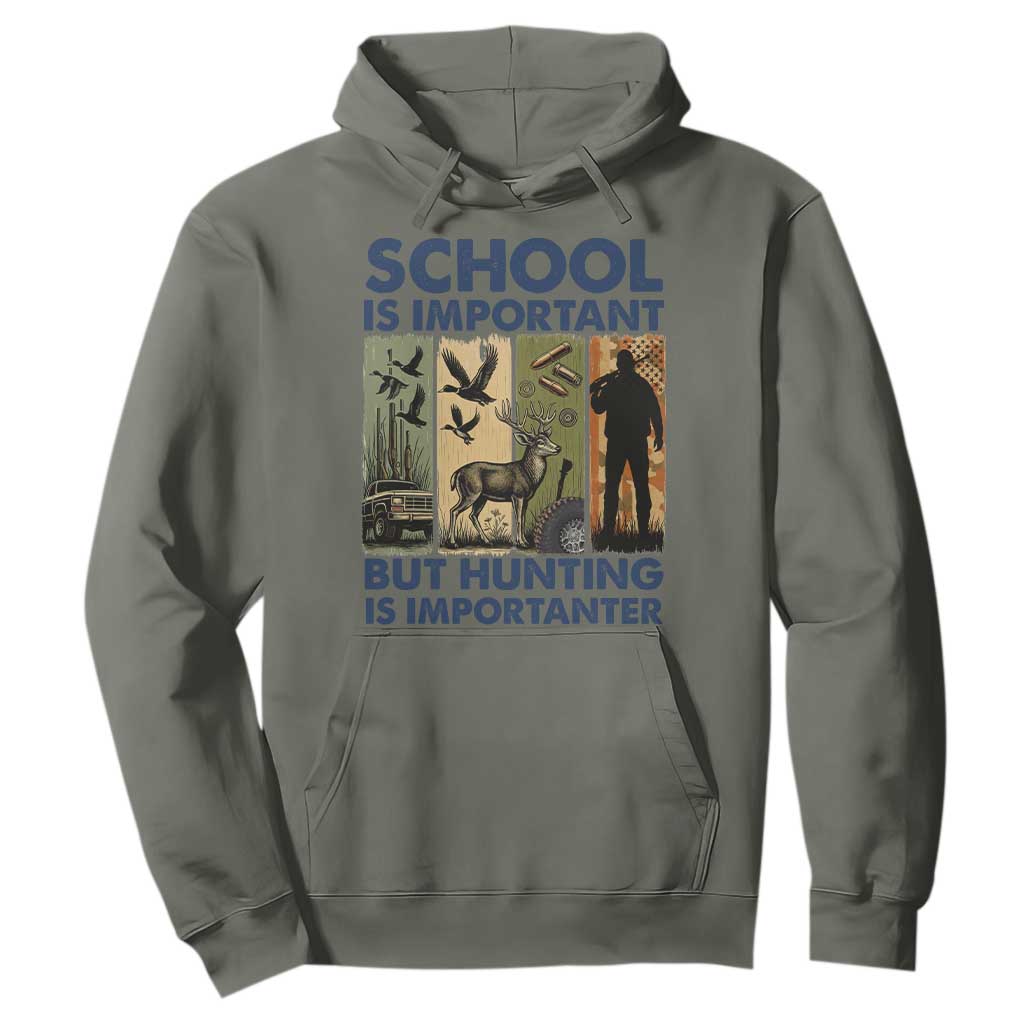 School Is Important But Hunting Is Importanter Hoodie Retro Deer Hunting Gift TS12 Military Green Print Your Wear