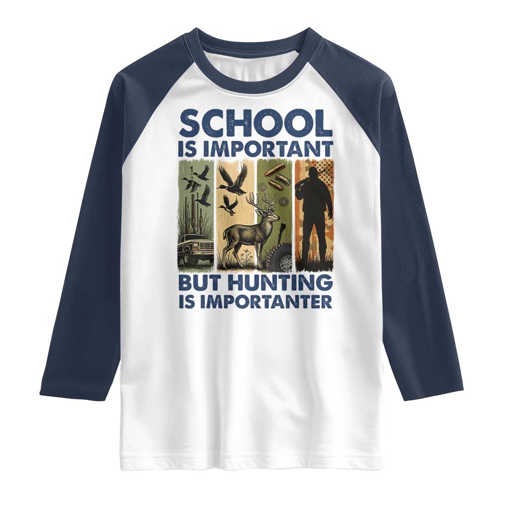 School Is Important But Hunting Is Importanter Raglan Shirt Retro Deer Hunting Gift TS12 White Navy Print Your Wear