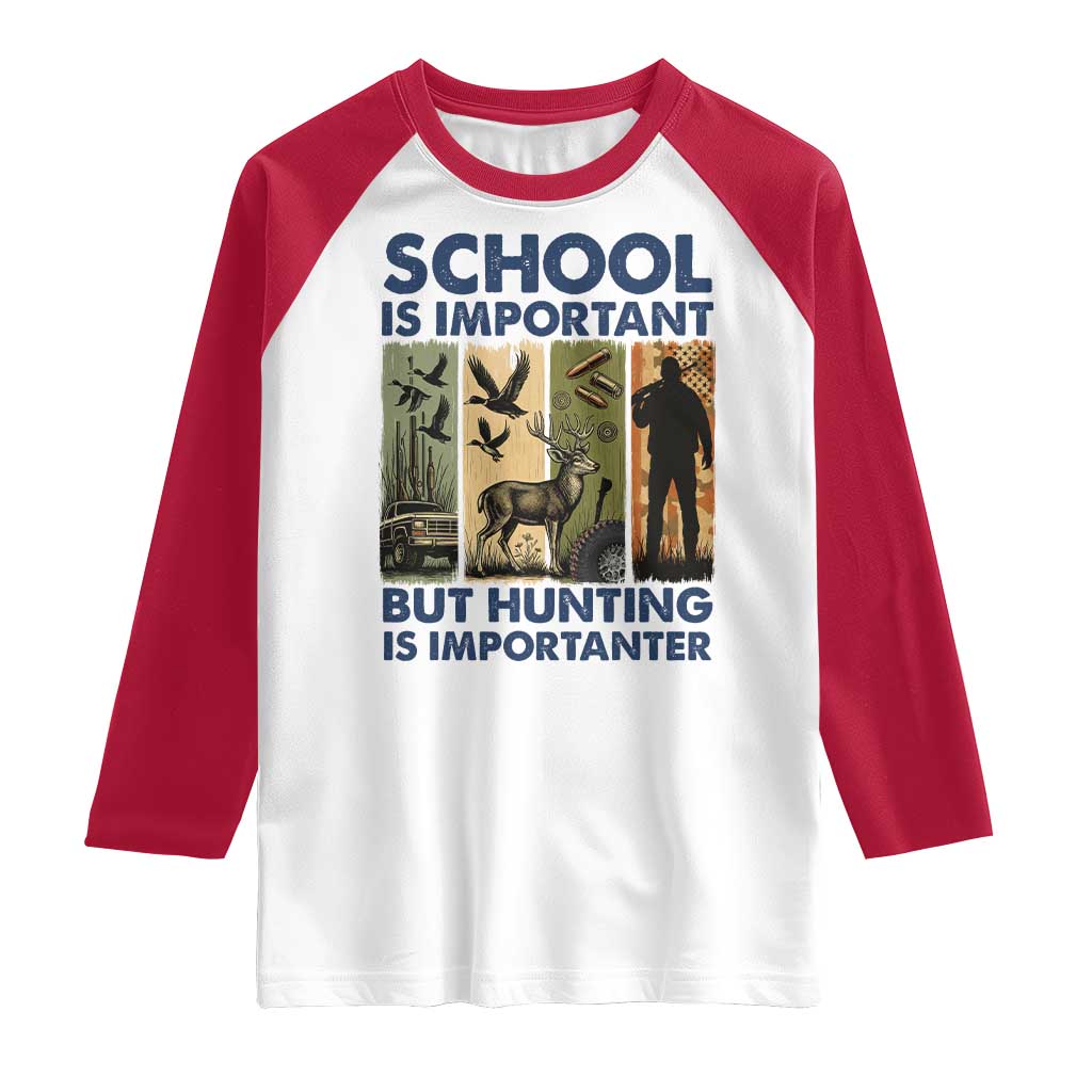 School Is Important But Hunting Is Importanter Raglan Shirt Retro Deer Hunting Gift TS12 White Red Print Your Wear