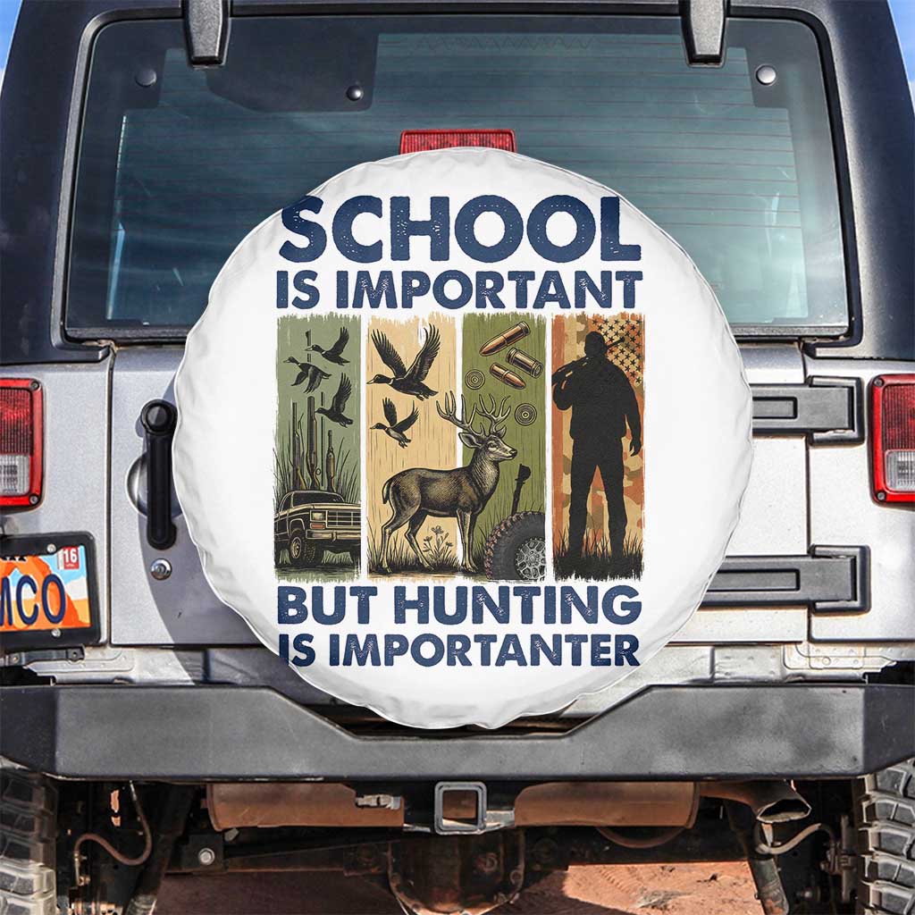 School Is Important But Hunting Is Importanter Spare Tire Cover Retro Deer Hunting Gift TS12 No hole White Print Your Wear