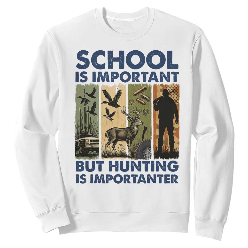 School Is Important But Hunting Is Importanter Sweatshirt Retro Deer Hunting Gift TS12 White Print Your Wear