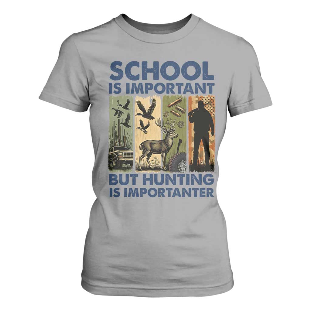 School Is Important But Hunting Is Importanter T Shirt For Women Retro Deer Hunting Gift TS12 Sport Gray Print Your Wear