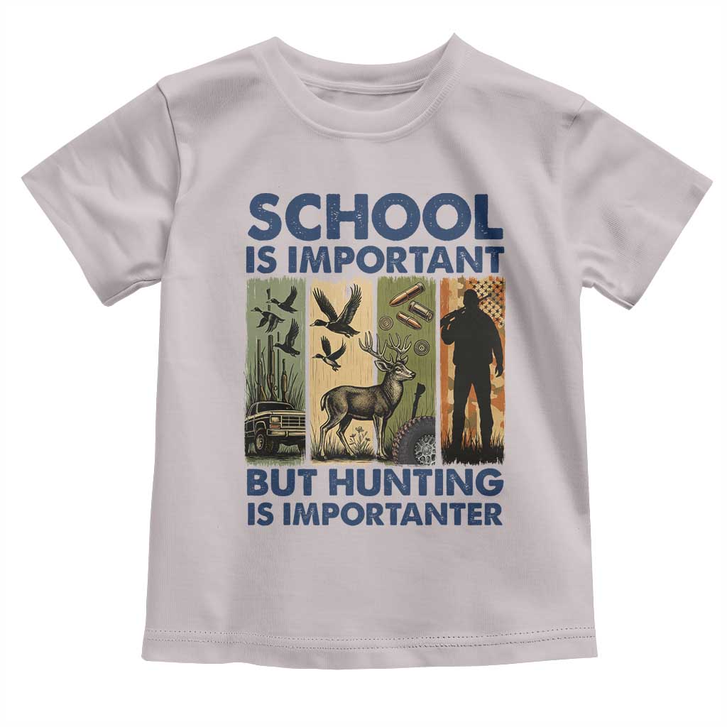 School Is Important But Hunting Is Importanter Toddler T Shirt Retro Deer Hunting Gift TS12 Ice Gray Print Your Wear