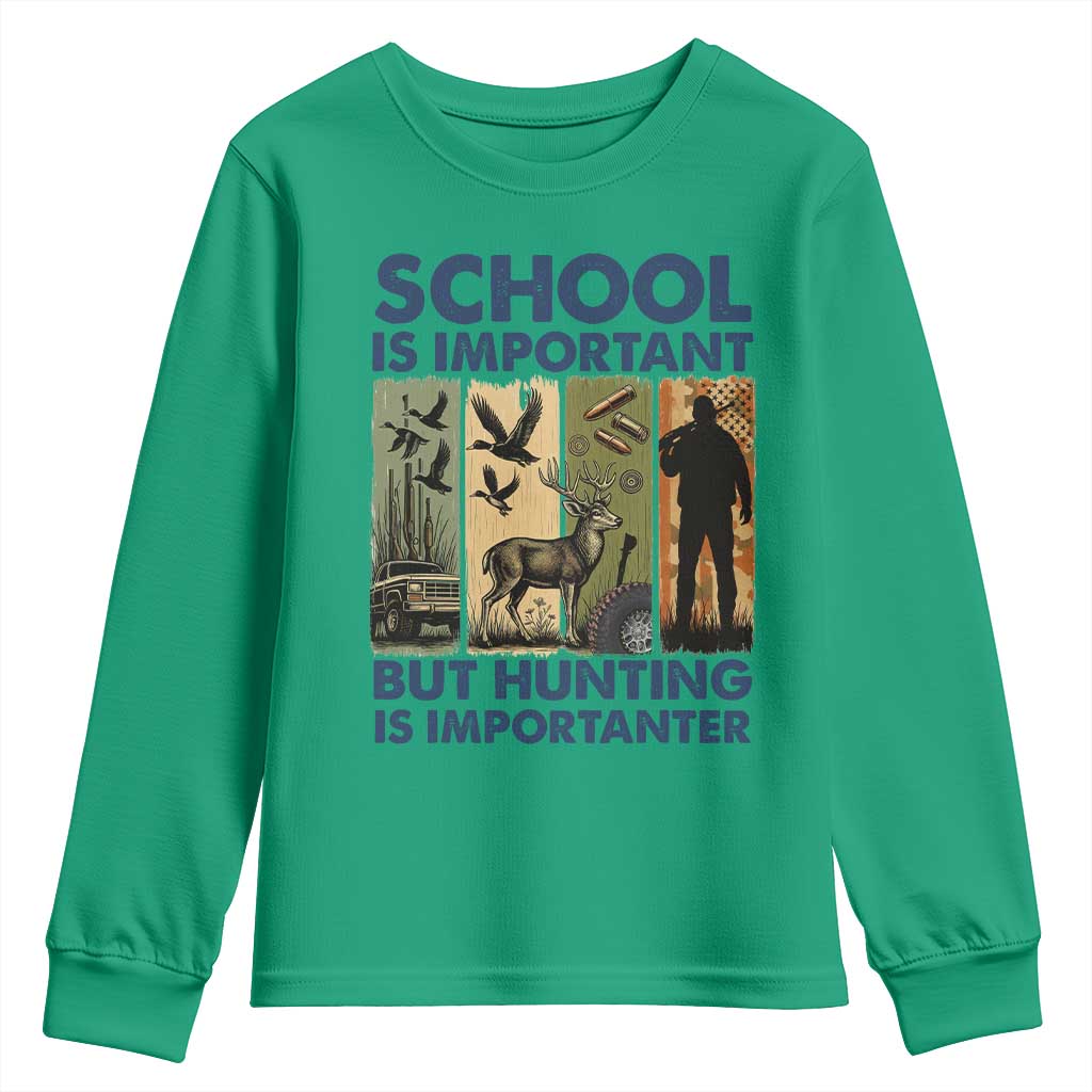 School Is Important But Hunting Is Importanter Youth Sweatshirt Retro Deer Hunting Gift TS12 Irish Green Print Your Wear