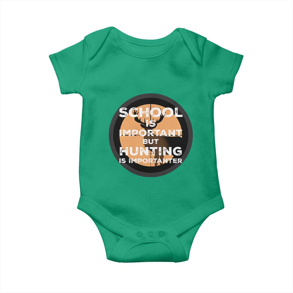 Funny Hunter Gift Baby Onesie School Is Important But Hunting Is Importanter TS12 Irish Green Print Your Wear