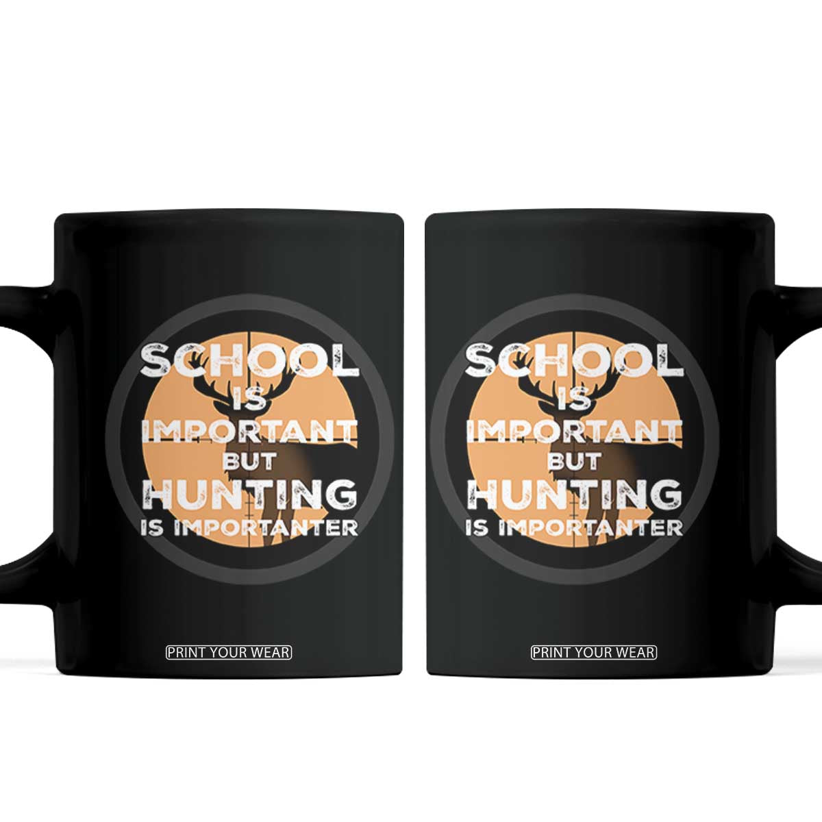 Funny Hunter Gift Coffee Mug School Is Important But Hunting Is Importanter TS12 Black Print Your Wear