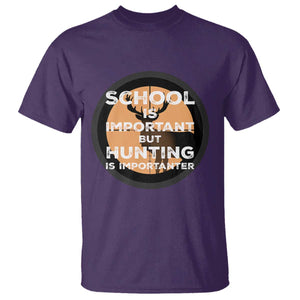 Funny Hunter Gift T Shirt School Is Important But Hunting Is Importanter TS12 Purple Print Your Wear