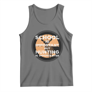 Funny Hunter Gift Tank Top School Is Important But Hunting Is Importanter TS12 Black Heather Print Your Wear
